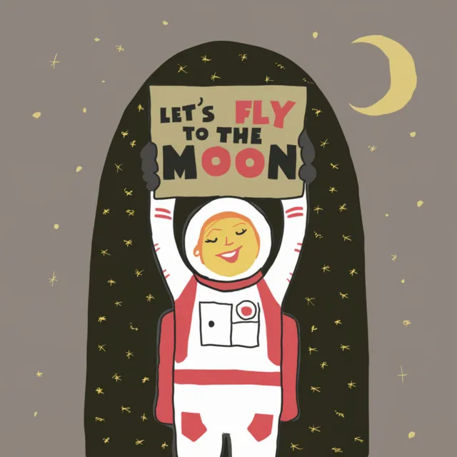 Let's Fly to the Moon