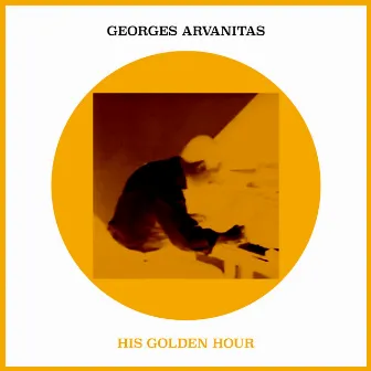 His Golden Hour by Georges Arvanitas