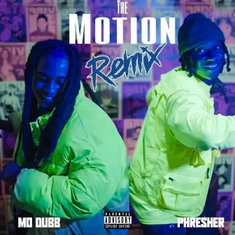 The Motion Remix by Mo Dubb