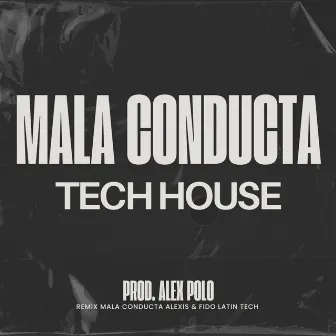 Mala Conducta - Techengue by alex polo