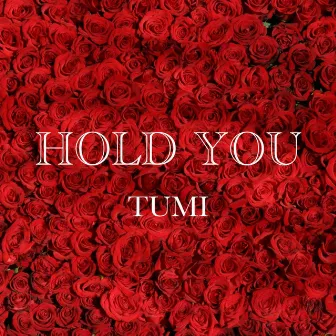 Hold You by Tumi