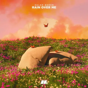 Rain Over Me by Salad Queen