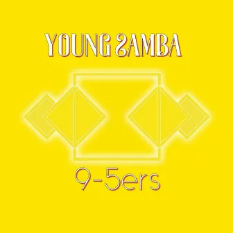 Young Samba by 9-5ers