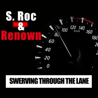 Swerving Through the Lane by S. Roc