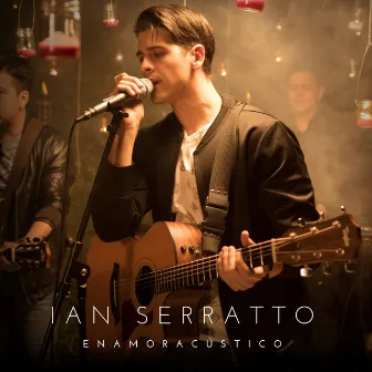 Enamoracústico by Ian Serratto