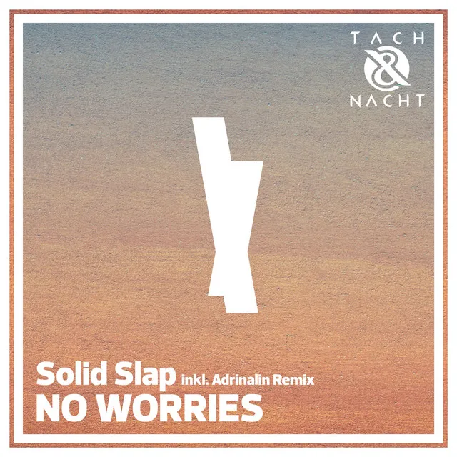 No Worries - Adrinalin Remix