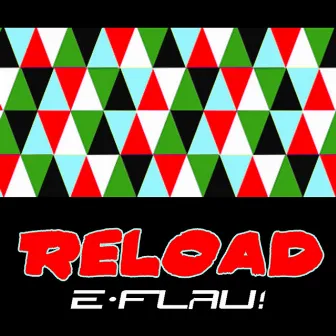 Reload by DJ E Flau!