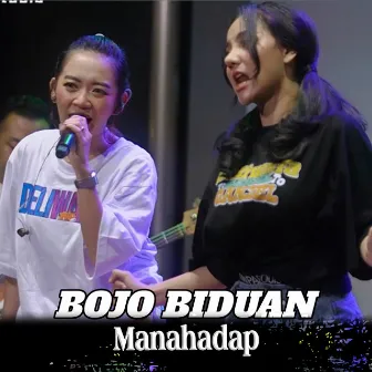 Bojo Biduan by Manahadap