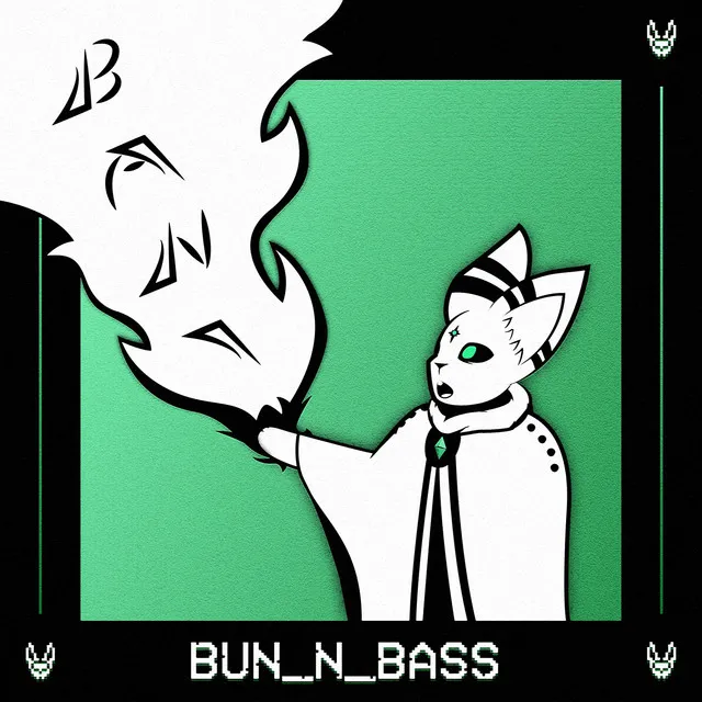 BUN N BASS