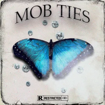 MOB TIES by Stizzy