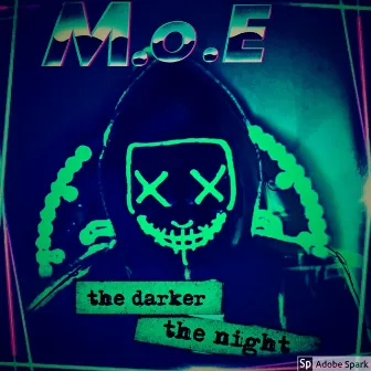 The Darker The Night by M.o.E