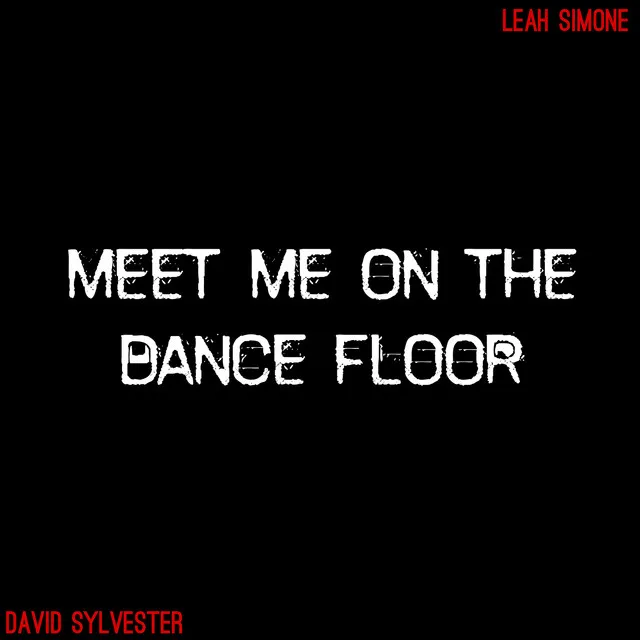 Meet Me on the Dance Floor