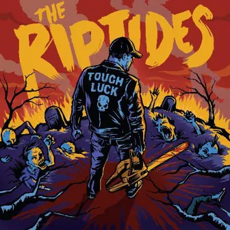 Tough Luck by The Riptides