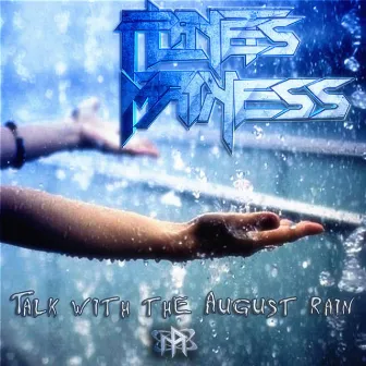 Talk with the August Rain by Planets Madness