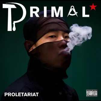 Proletariat by Primal