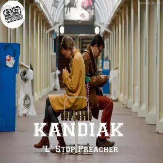 'L' Stop Preacher - Single by Kandiak