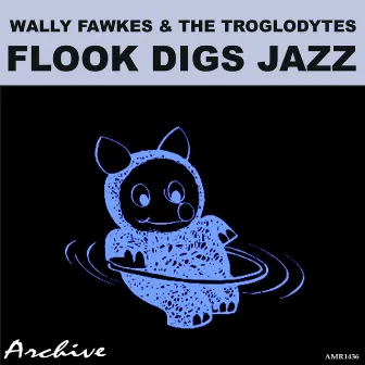 Flooks Digs Jazz by Wally Fawkes