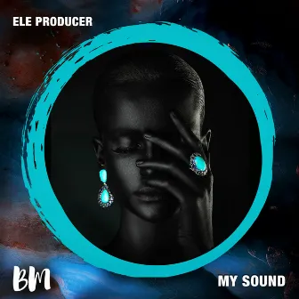 My Sound by Ele Producer