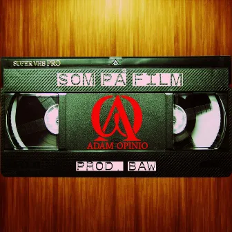 Som på film (feat. Baw) by Adam Opinio