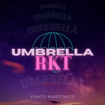 Umbrella Rkt by Joaco Martinezz