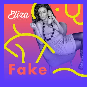 Fake by Köles Eliza