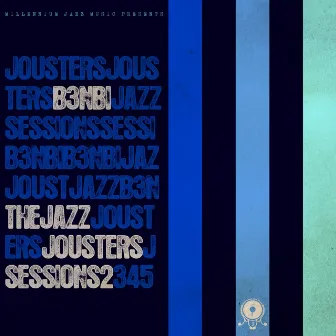 The Jazz Jousters Sessions Two by B 3 N B i