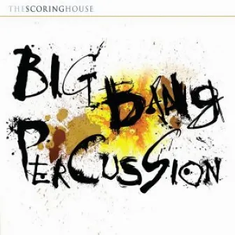 Big Bang Percussion (Pt. 2) by John Gregory Knowles