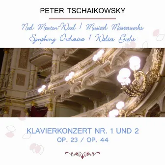 Noel Mewton-Wood / Musical Masterworks Symphony Orchestra / Walter Goehr play: Peter Tschaikowsky: Klavierkonzert Nr. 1 und 2, Op. 23 / Op. 44 by Winterthur Symphony Orchestra