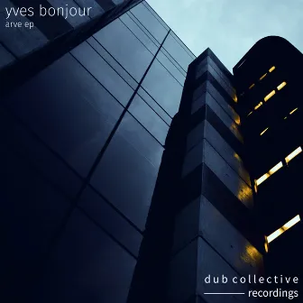 Arve EP by Yves Bonjour