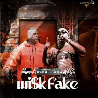 Wisk Fake by kbuu n1g