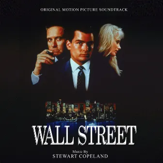 Wall Street (Original Motion Picture Soundtrack) by Stewart Copeland