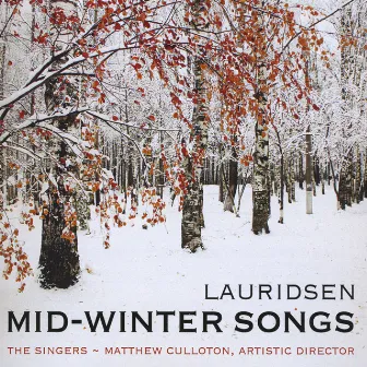 Lauridsen: Mid-Winter Songs by The Singers - Minnesota Choral Artists