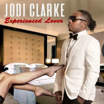 Experienced Lover by Jodi Clarke