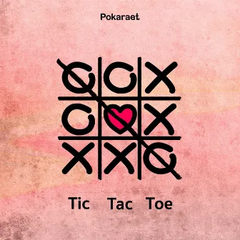 Tic Tac Toe by Pokaraet