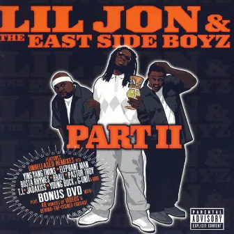 Part II by Lil Jon & The East Side Boyz