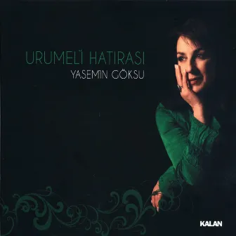 Urumeli Hatırası by Yasemin Göksu