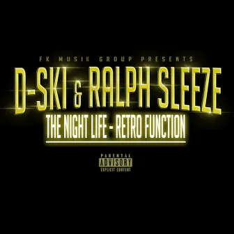 The Night Life - Retro Function by D-Ski