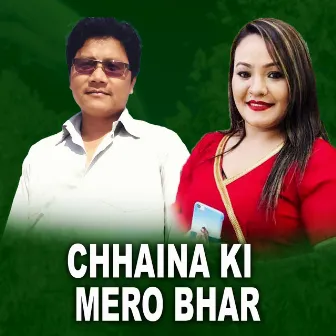 Chhaina Ki Mero Bhar by Udhav Karki