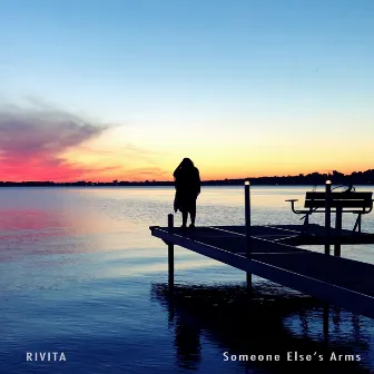 Someone Else's Arms by Rivita