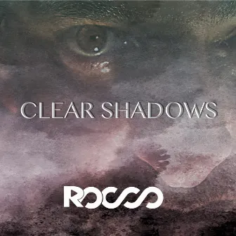 Clear Shadows by DJ Rocco