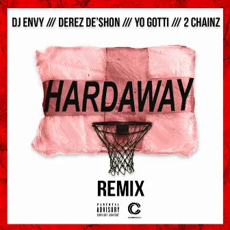 Hardaway [(feat. Yo Gotti & 2 Chainz) [Remix]] by Derez De’Shon