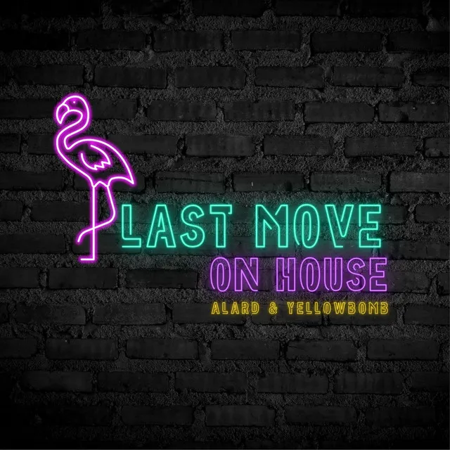 Last Move On House