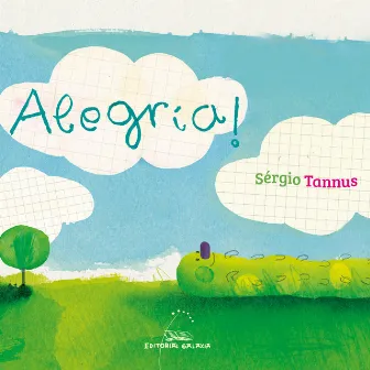 Alegría! by Sergio Tannus