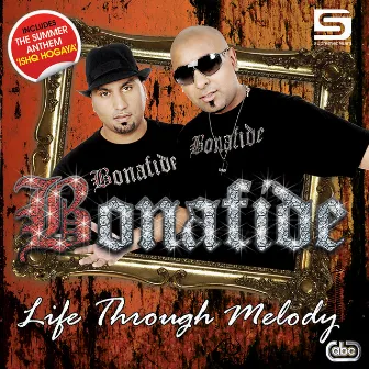 Life Through Melody by Bonafide