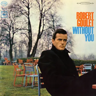 Without You by Robert Goulet