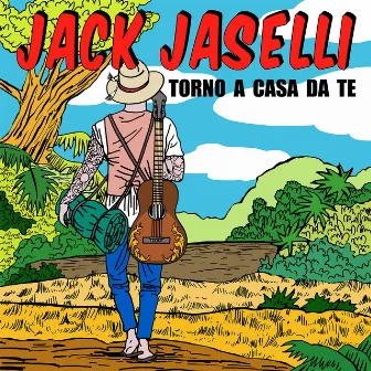 Torno A Casa Da Te (A Piedi) by Jack Jaselli