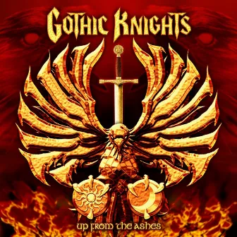 Up from the Ashes by Gothic Knights