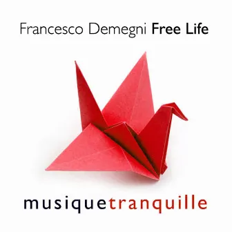 Free Life by Francesco Demegni