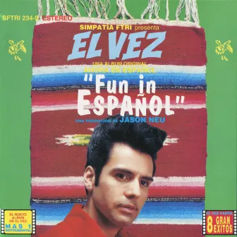 Fun in Espanol by El Vez