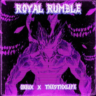 Royal Rumble by THE9THXLIFE